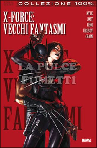 100% MARVEL BEST - X-FORCE 2: VECCHI FANTASMI
